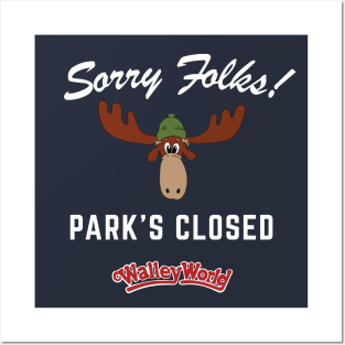 Sorry Folks!  Park's closed - Walley World logo Posters and Art